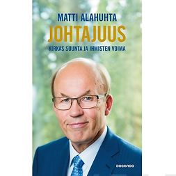 Alahuhta, Matti - Johtajuus: Kirkas suunta ja ihmisten voima, audiobook