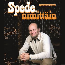 Marjamäki, Tuomas - Spede, nimittäin, audiobook