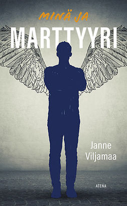 Viljamaa, Janne - Minä ja marttyyri, ebook