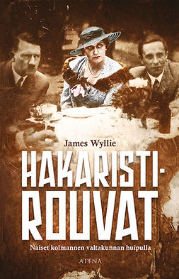 Wyllie, James - Hakaristirouvat: Naiset kolmannen valtakunnan huipulla, ebook