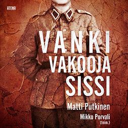 Putkinen, Matti - Vanki, vakooja, sissi, audiobook