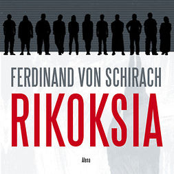 Schirach, Ferdinand von - Rikoksia, äänikirja