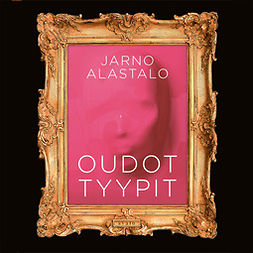 Alastalo, Jarno - Oudot tyypit, audiobook