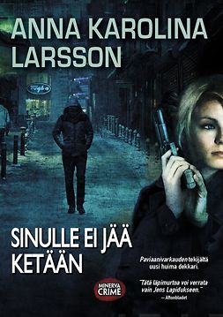 Larsson, Anna Karolina - Sinulle ei jää ketään, e-kirja