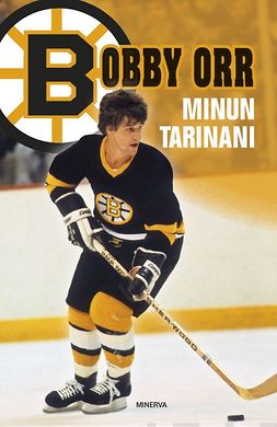 Orr, Bobby - Bobby Orr: Minun tarinani, e-bok