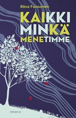 Paasonen, Riina - Kaikki minkä menetimme, ebook