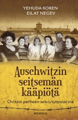 Koren, Yehuda - Auschwitzin seitsemän kääpiötä: Ovitzin perheen selviytymistarina, e-kirja