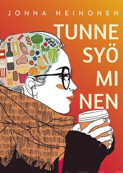 Heinonen, Jonna - Tunne syöminen, ebook