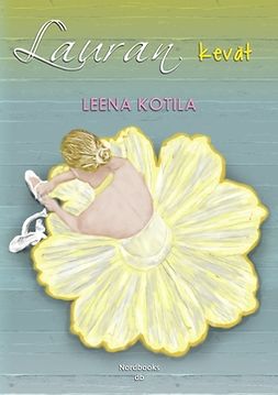 Kotila, Leena - Lauran kevät, ebook