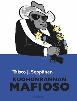 Seppänen, Taisto J. - Kuohunrannan mafioso, e-kirja