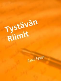 Faven, Fanni - Tystävän Riimit: Suomalaiset Runot, e-kirja