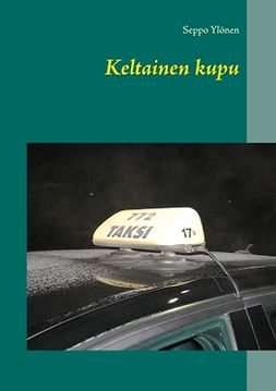 Ylönen, Seppo - Keltainen kupu, e-bok