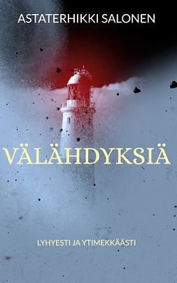 Salonen, Astaterhikki - Välähdyksiä: lyhyesti ja ytimekkäästi, e-kirja