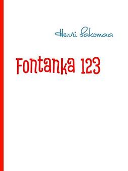 Sakomaa, Henri - Fontanka 123, ebook