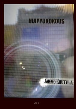Kuuttila, Jarmo - Huippukokous: Osa 1, e-kirja