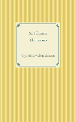 Östman, Sari - Elämänjano, ebook