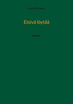 Räisänen, Paavo - Etsivä löytää: Runoja, ebook