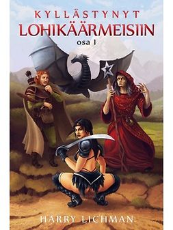 Lichman, Harry - Kyllästynyt lohikäärmeisiin ( Osa 1 ), ebook