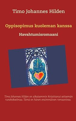 Hilden, Timo Johannes - Oppisopimus kuoleman kanssa: Havahtumisromaani, e-kirja