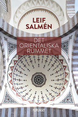 Leif, Salmén - Det orientaliska rummet, e-kirja