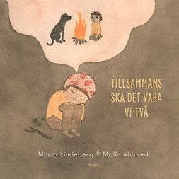Ahlsved, Minna Lindeberg & Malin - Tillsammans ska det vara vi två, ebook