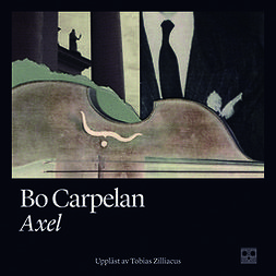 Carpelan, Bo - Axel, äänikirja