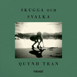 Tran, Quynh - Skugga och svalka, audiobook