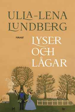 Lundberg, Ulla-Lena - Lyser och lågar, e-kirja