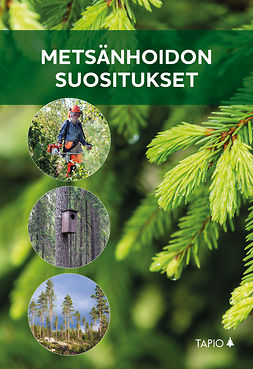 Karvonen, Riina - Metsänhoidon suositukset, ebook