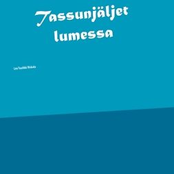 Niskala, Lea Tuulikki - Tassunjäljet lumessa, e-kirja