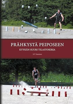 Tanninen, J.P. - Prähkystä Peiposeen - Kyykän suuri tilastokirja, e-kirja