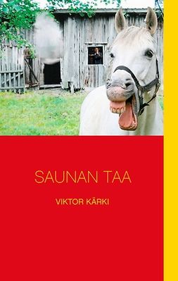 Kärki, Viktor - Saunan taa, ebook