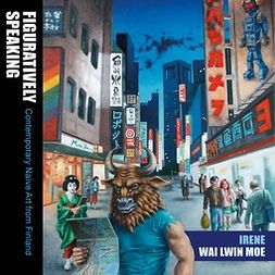 Moe, Irene Wai Lwin - Figuratively Speaking: Contemporary Naive Art from Finland, ebook