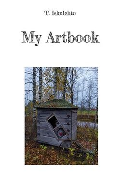 iskulehto, Toni - My Artbook, ebook