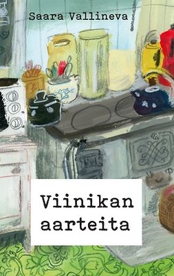 Vallineva, Saara - Viinikan aarteita, ebook