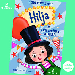 Viherjuuri, Heidi - Hilja ja synttärisoppa, audiobook