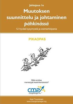 Tuominen, Kari - Muutoksen suunnittelu ja johtaminen pähkinässä -  1e, ebook