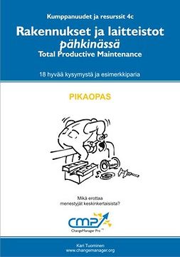 Tuominen, Kari - Rakennukset ja laitteistot pähkinässä -  4c, ebook