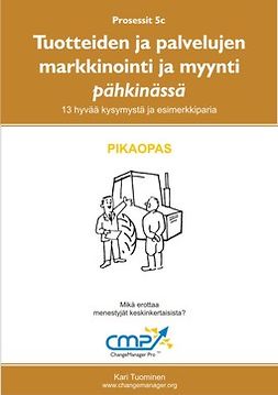 Tuominen, Kari - Tuotteiden ja palvelujen markkinointi ja myynti -  5c, e-bok