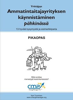 Tuominen, Kari - Ammatintaitajayrityksen käynnistäminen pähkinässä, e-bok