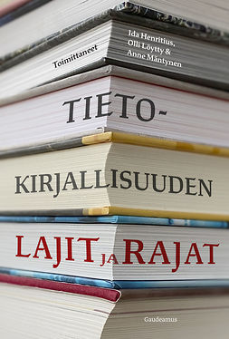 Henritius, Ida - Tietokirjallisuuden lajit ja rajat, ebook