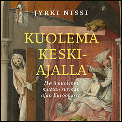 Nissi, Jyrki - Kuolema keskiajalla, äänikirja