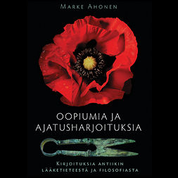 Ahonen, Marke - Oopiumia ja ajatusharjoituksia, äänikirja