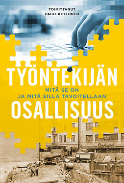 Kettunen, Pauli - Työntekijän osallisuus, e-bok