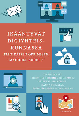 Korjonen-Kuusipuro, Kristiina - Ikääntyvät digiyhteiskunnassa, e-bok