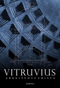 Vitruvius - Arkkitehtuurista, ebook