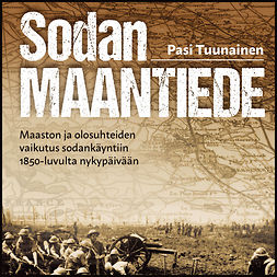 Tuunainen, Pasi - Sodan maantiede, audiobook