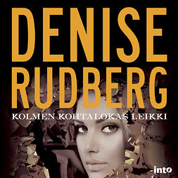 Rudberg, Denise - Kolmen kohtalokas leikki, äänikirja