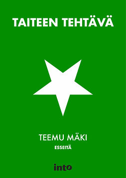 Mäki, Teemu - Taiteen tehtävä: Esseitä, ebook