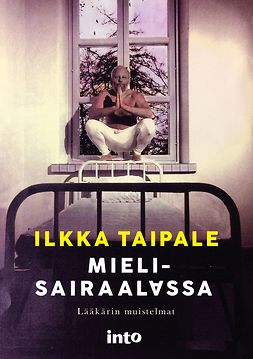 Taipale, Ilkka - Mielisairaalassa, e-kirja